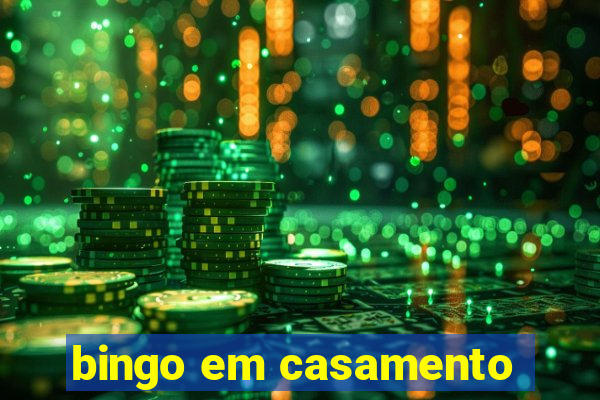 bingo em casamento